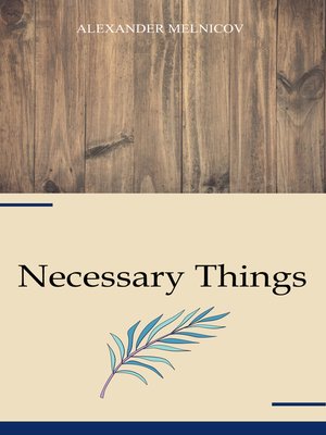cover image of Necessary Things